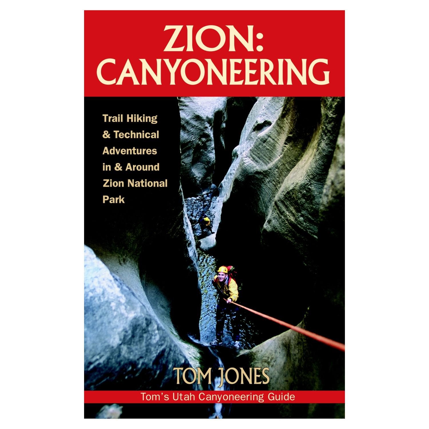 Zion: Canyoneering,New