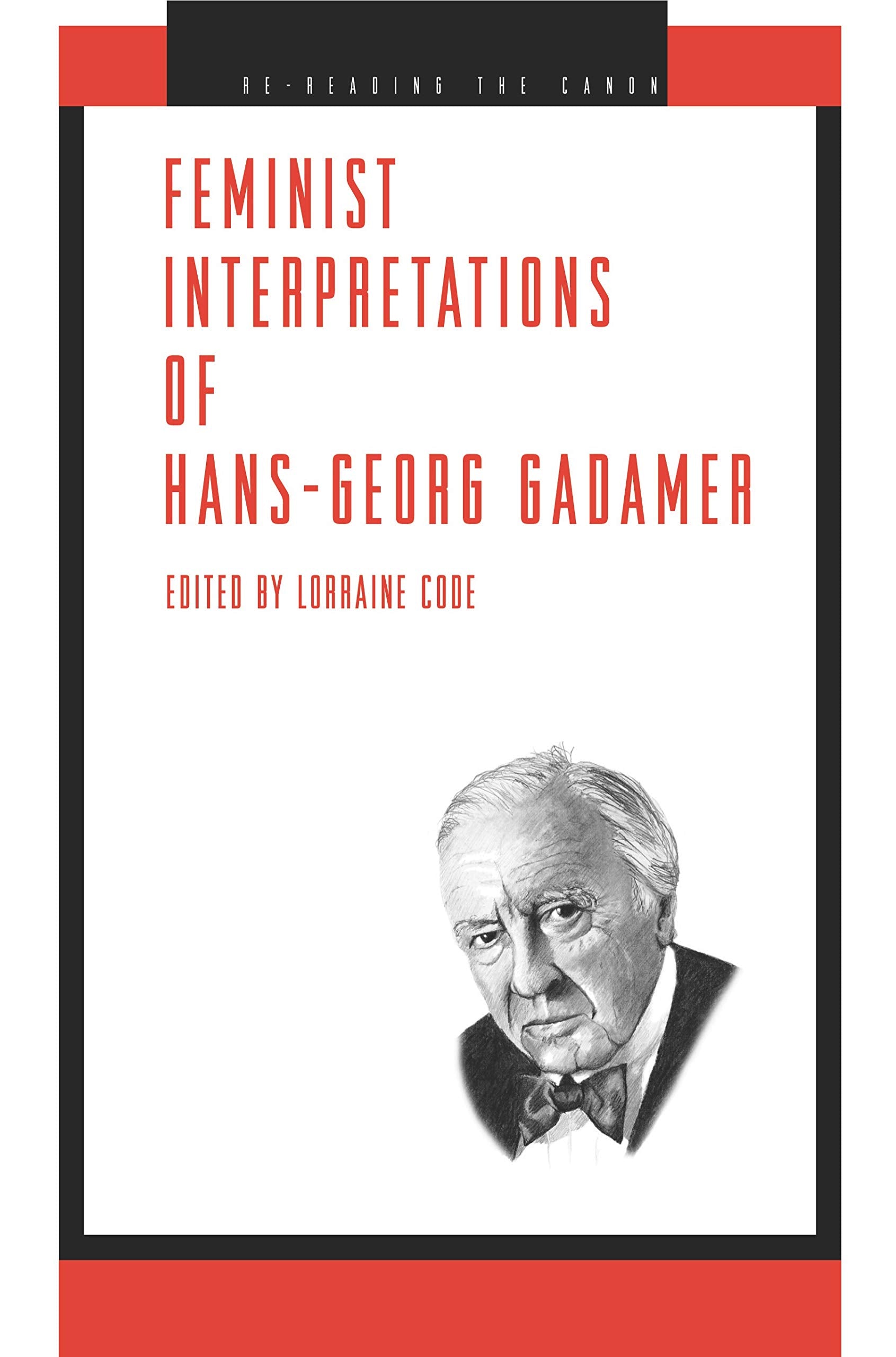 Feminist Interpretations of HansGeorg Gadamer (ReReading the Canon),Used