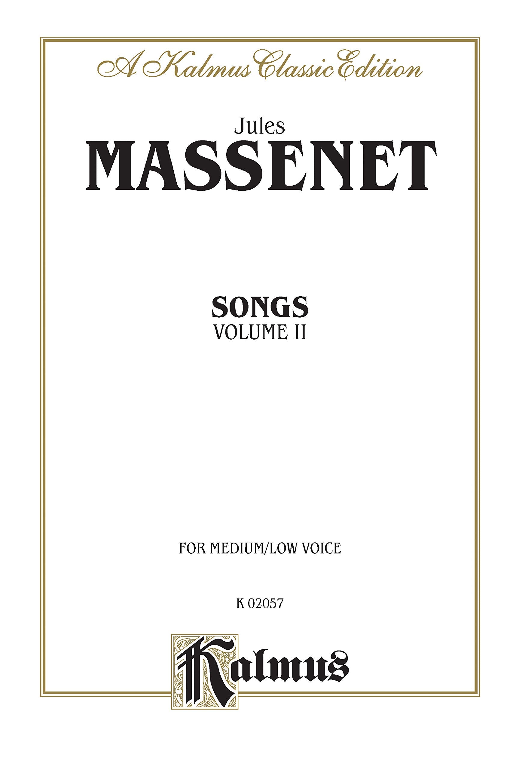 Songs, Vol 2: Medium/Low Voice (French Language Edition) (Kalmus Edition, Vol 2) (French Edition),Used