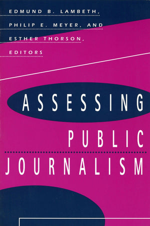 Assessing Public Journalism (Volume 1),Used
