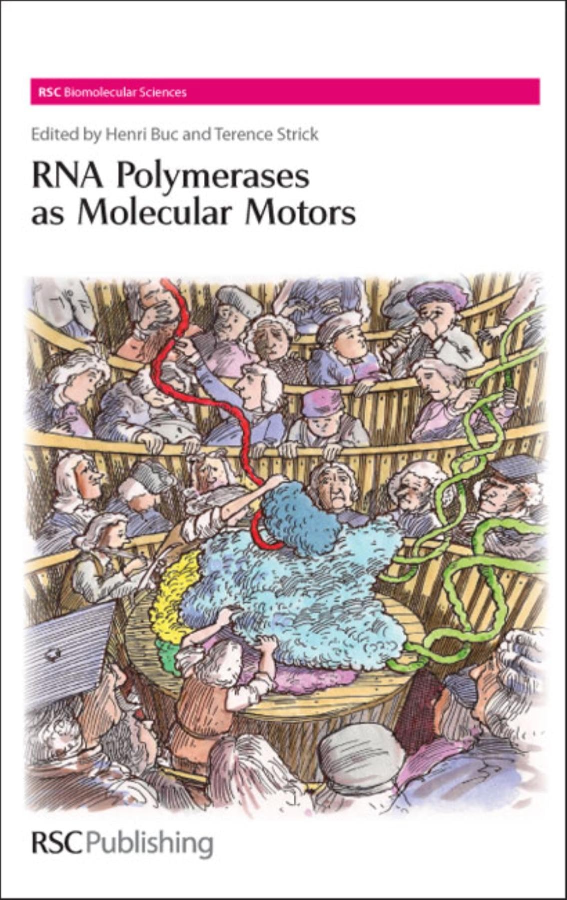 Rna Polymerases As Molecular Motors (Rsc Biomolecular Sciences),Used