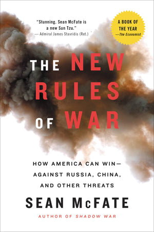The New Rules of War: How America Can WinAgainst Russia, China, and Other Threats