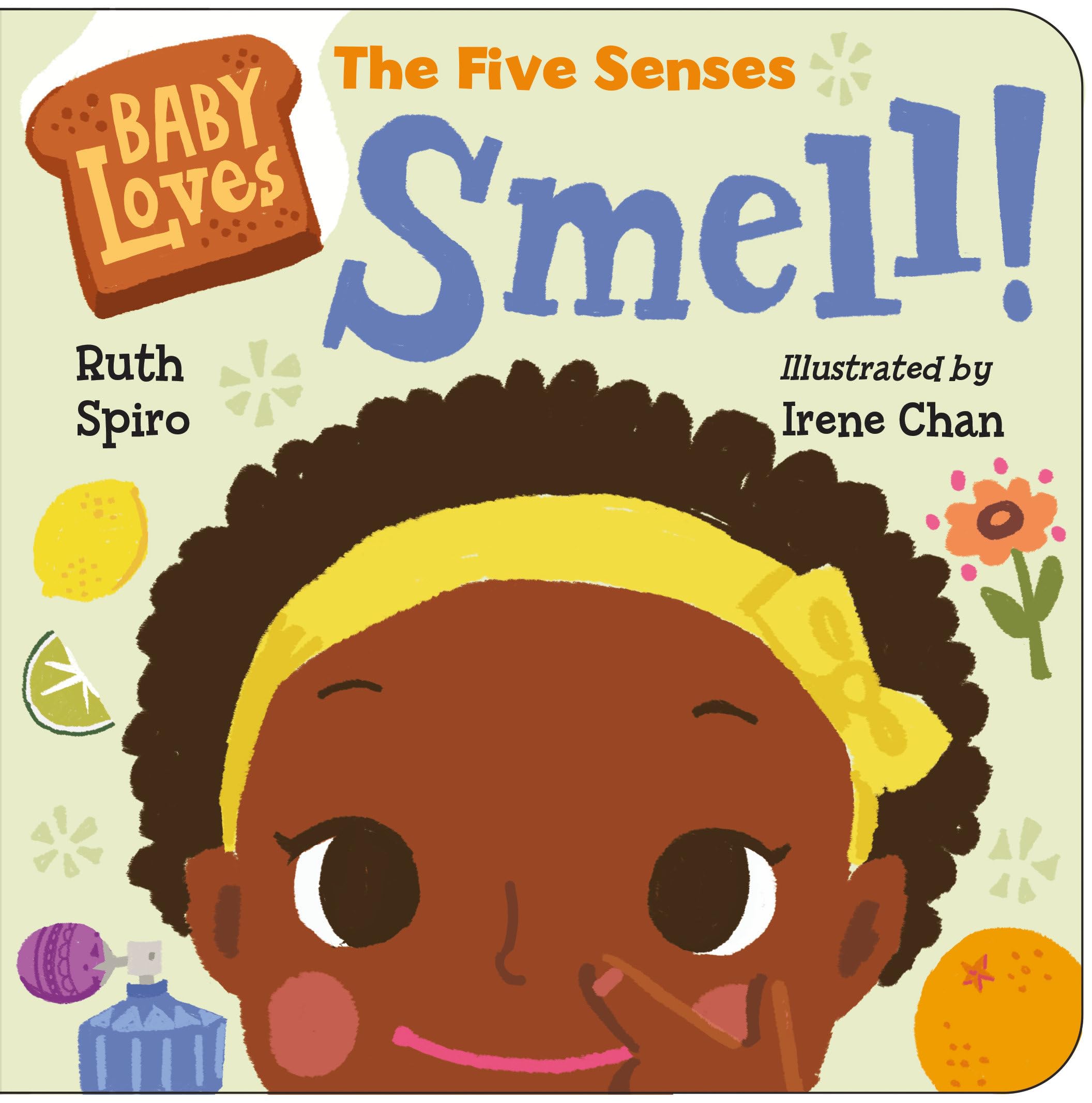 Baby Loves the Five Senses: Smell! (Baby Loves Science),Used