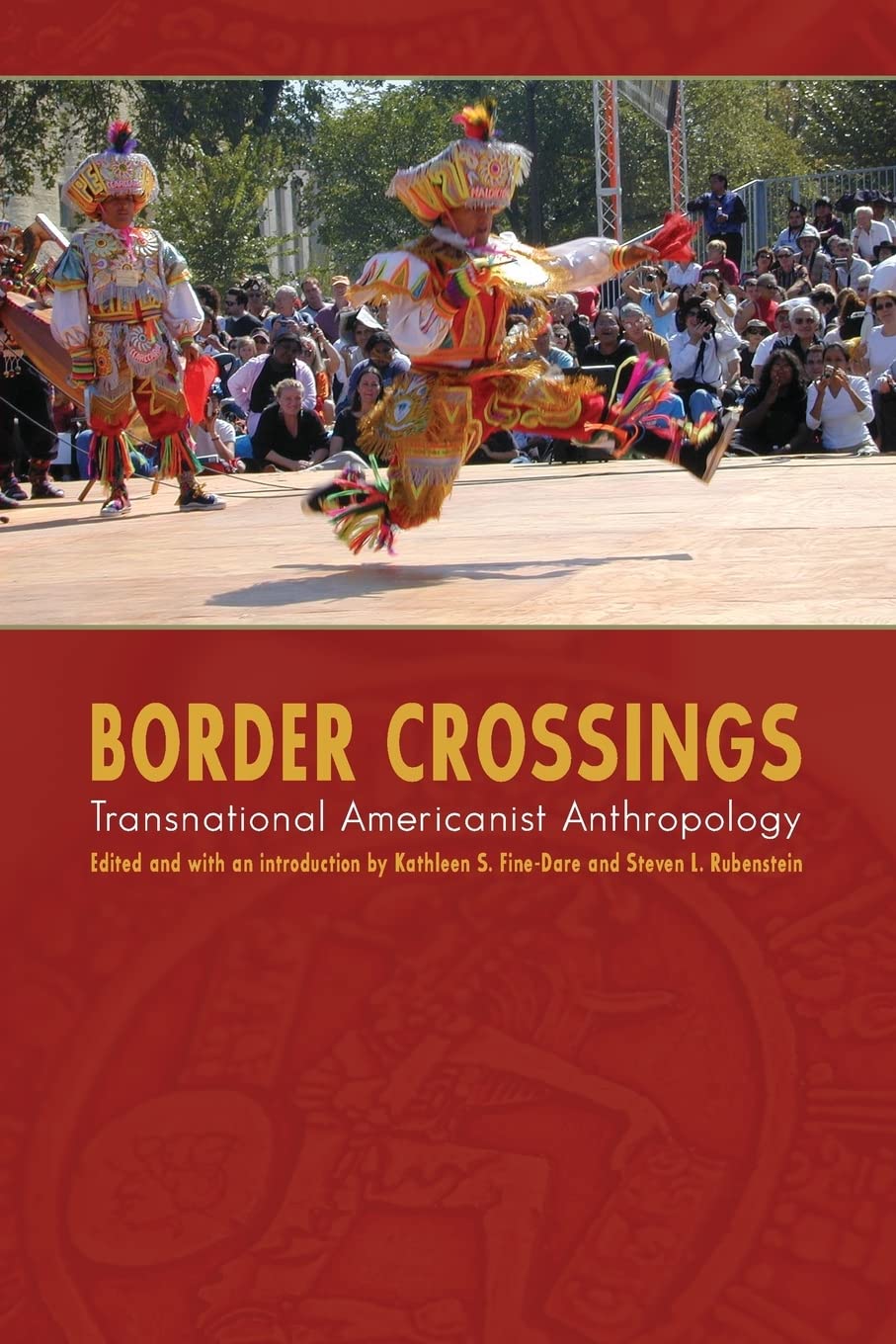 Border Crossings: Transnational Americanist Anthropology,Used