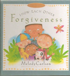 Show Each Other Forgiveness (Just Like Jesus Said Series),Used