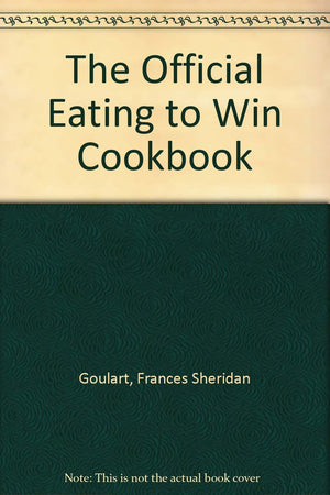 The Official Eating to Win Cookbook,Used
