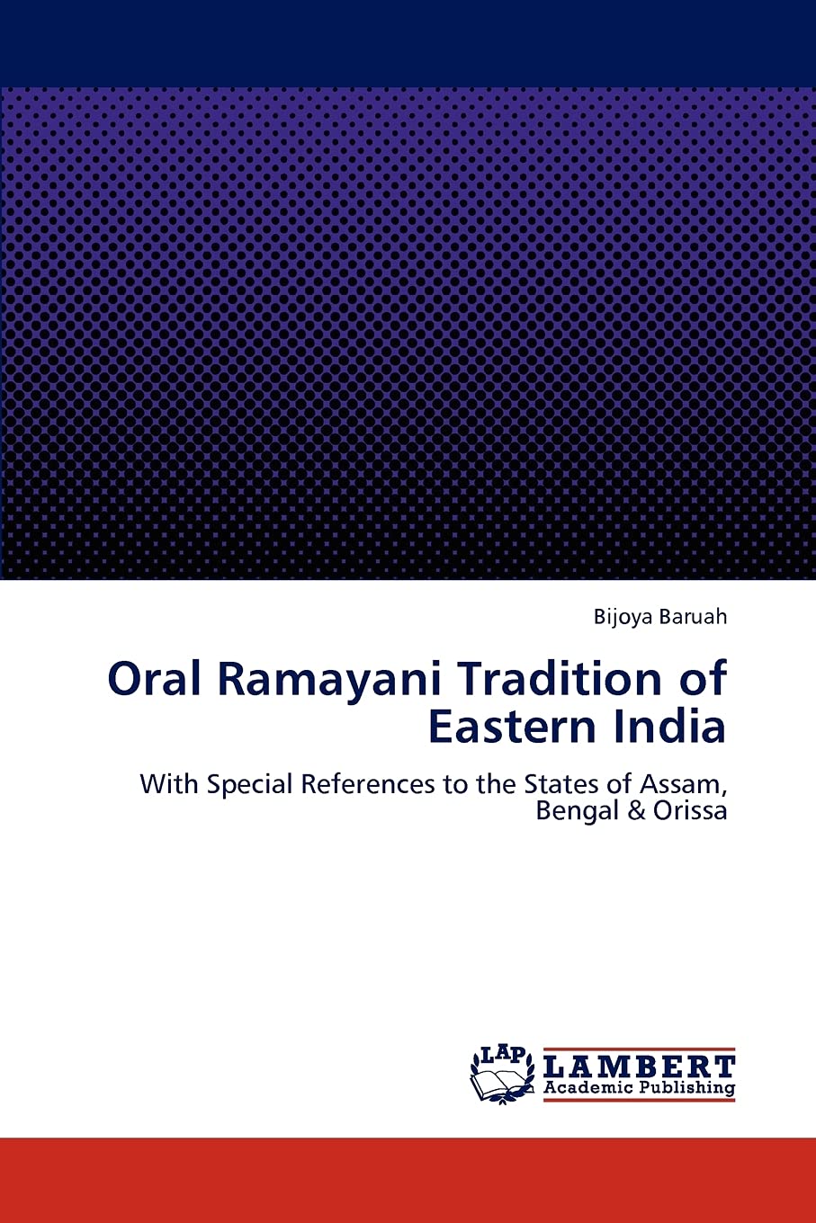 Oral Ramayani Tradition of Eastern India: With Special References to the States of Assam, Bengal & Orissa,Used