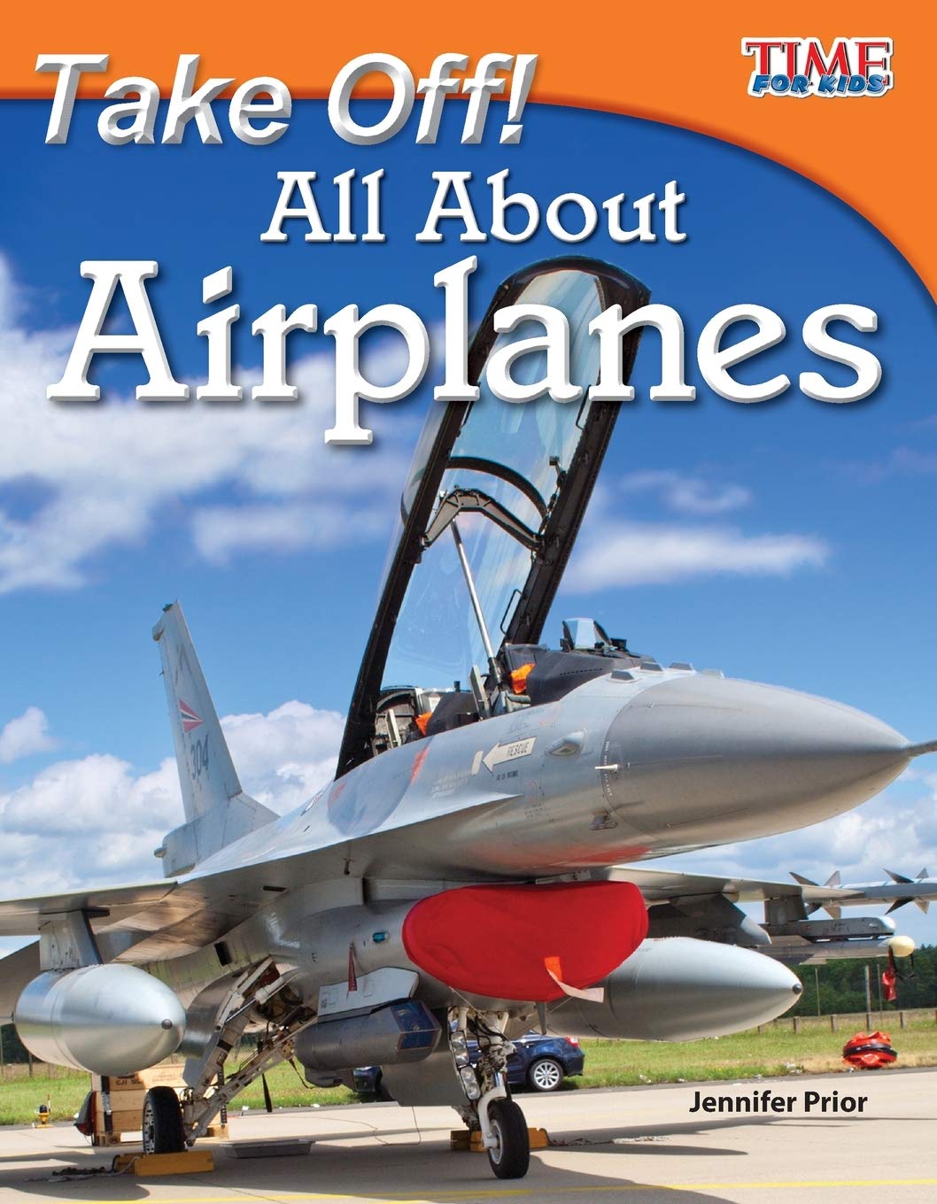 Teacher Created Materials  TIME For Kids Informational Text: Take Off! All About Airplanes  Grade 3  Guided Reading Level N,Used