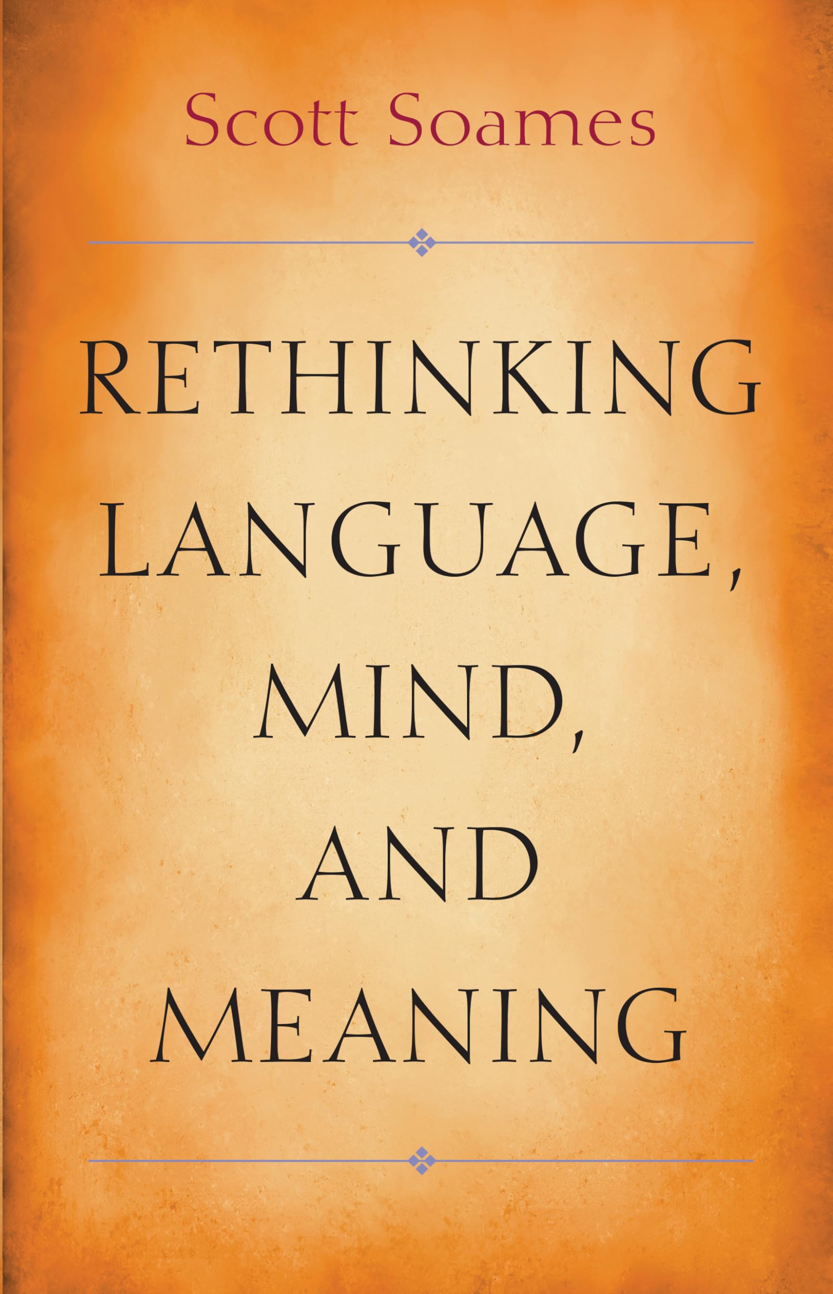 Rethinking Language, Mind, and Meaning (Carl G. Hempel Lecture Series),Used