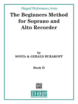 The Beginners Method for Soprano and Alto Recorder, Bk 2: Part 2 (Hargail Performance Series, Bk 2),Used