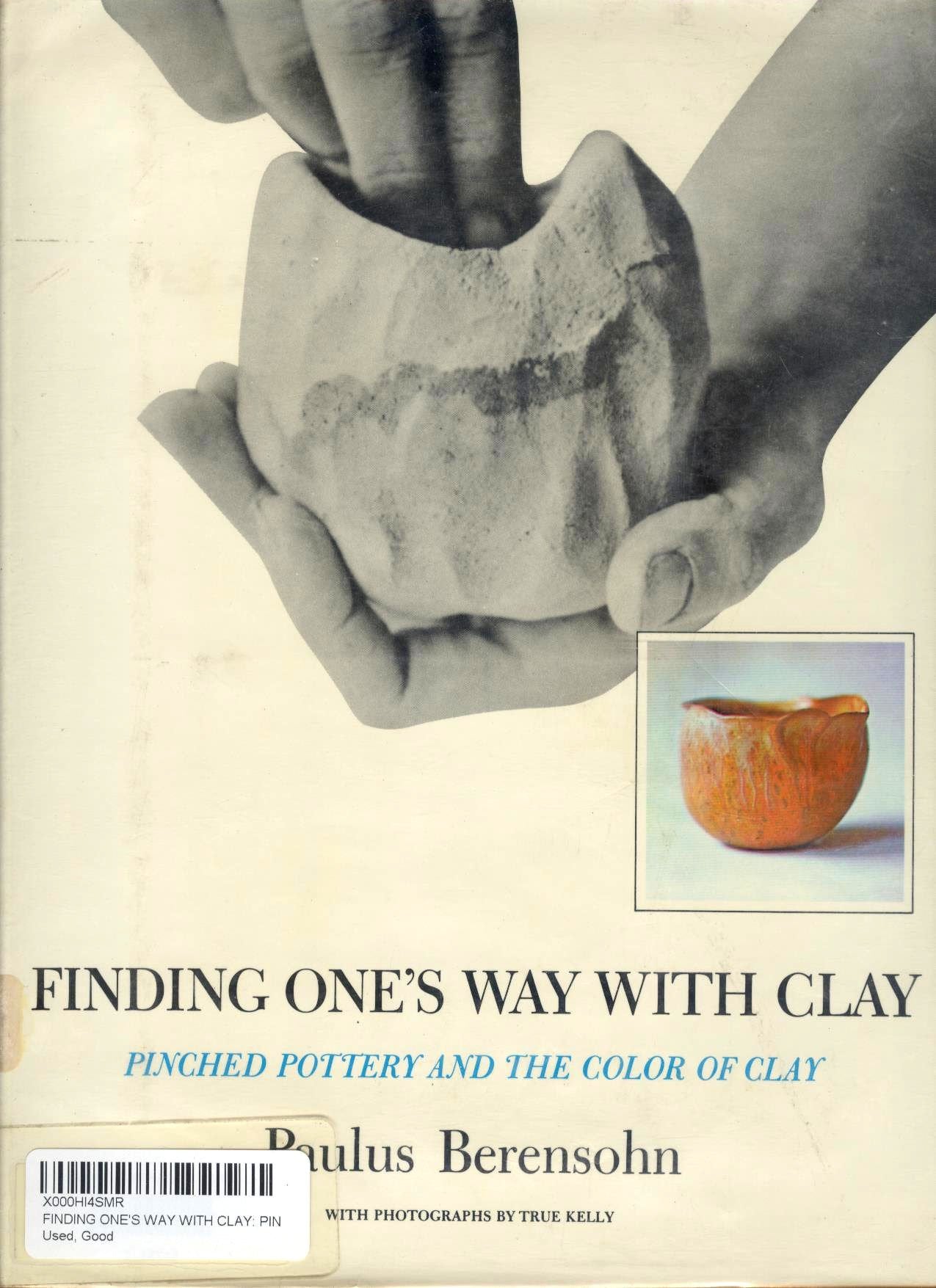 Finding One s Way With Clay: Pinched Pottery and the Color of Clay