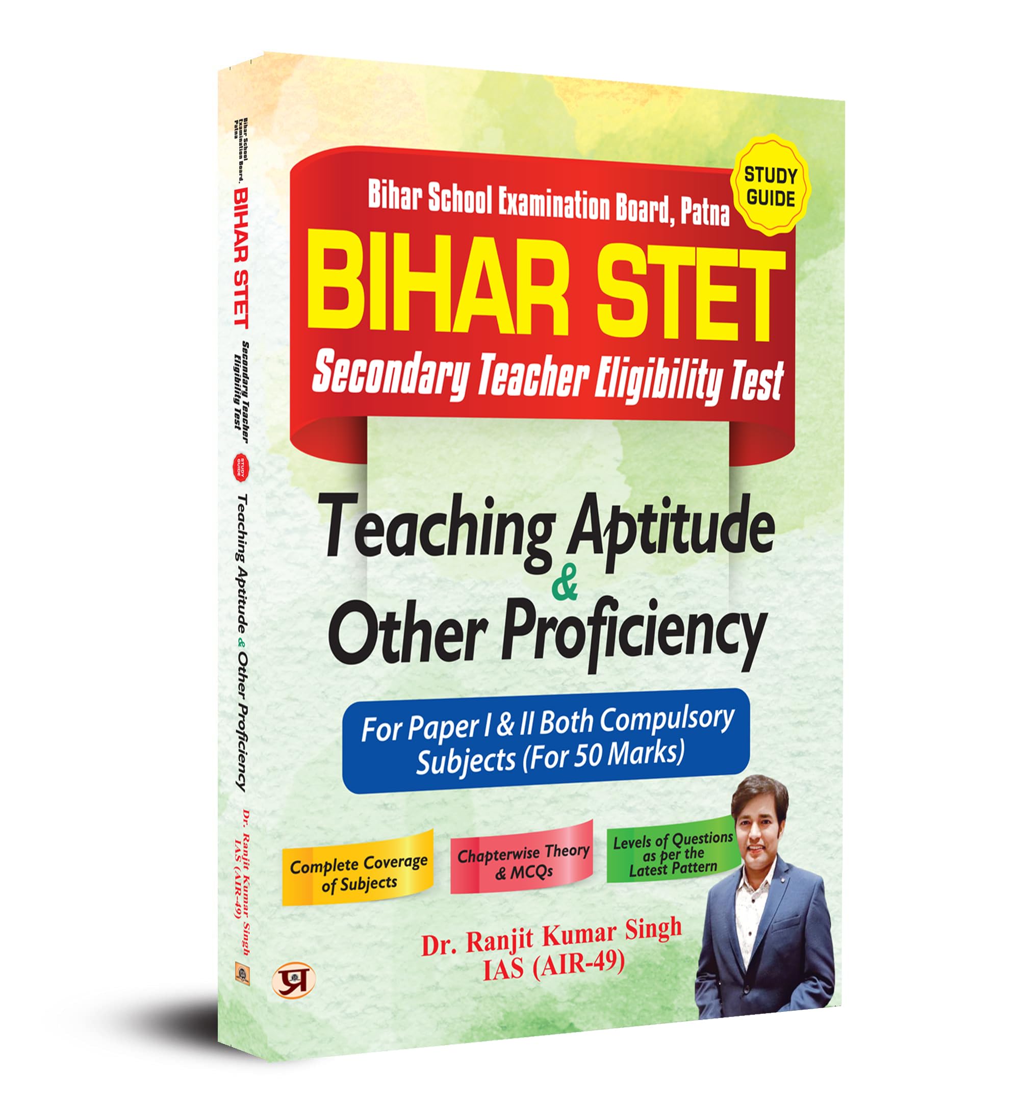 Bihar School Examination Board, Patna Bihar Stet Secondary Teacher Eligibility Test Study Guide Teaching Aptitude & Other Proficiency 2023