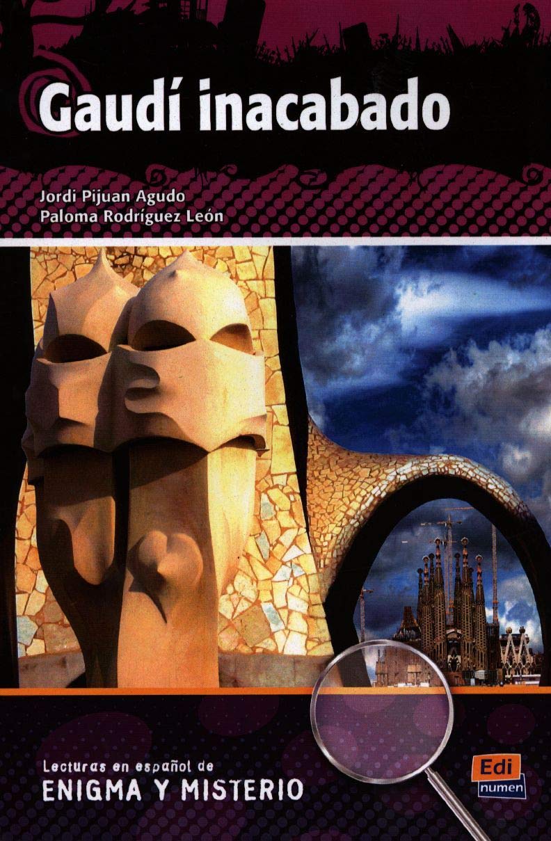 Gaudi inacabado / Gaudi's unfinished (Lecturas en Espanol / Spanish Readings) (Spanish Edition),New