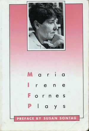 Plays: Maria Irene Fornes,New