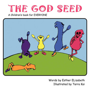 The God Seed: A Children'S Book For Everyone,New