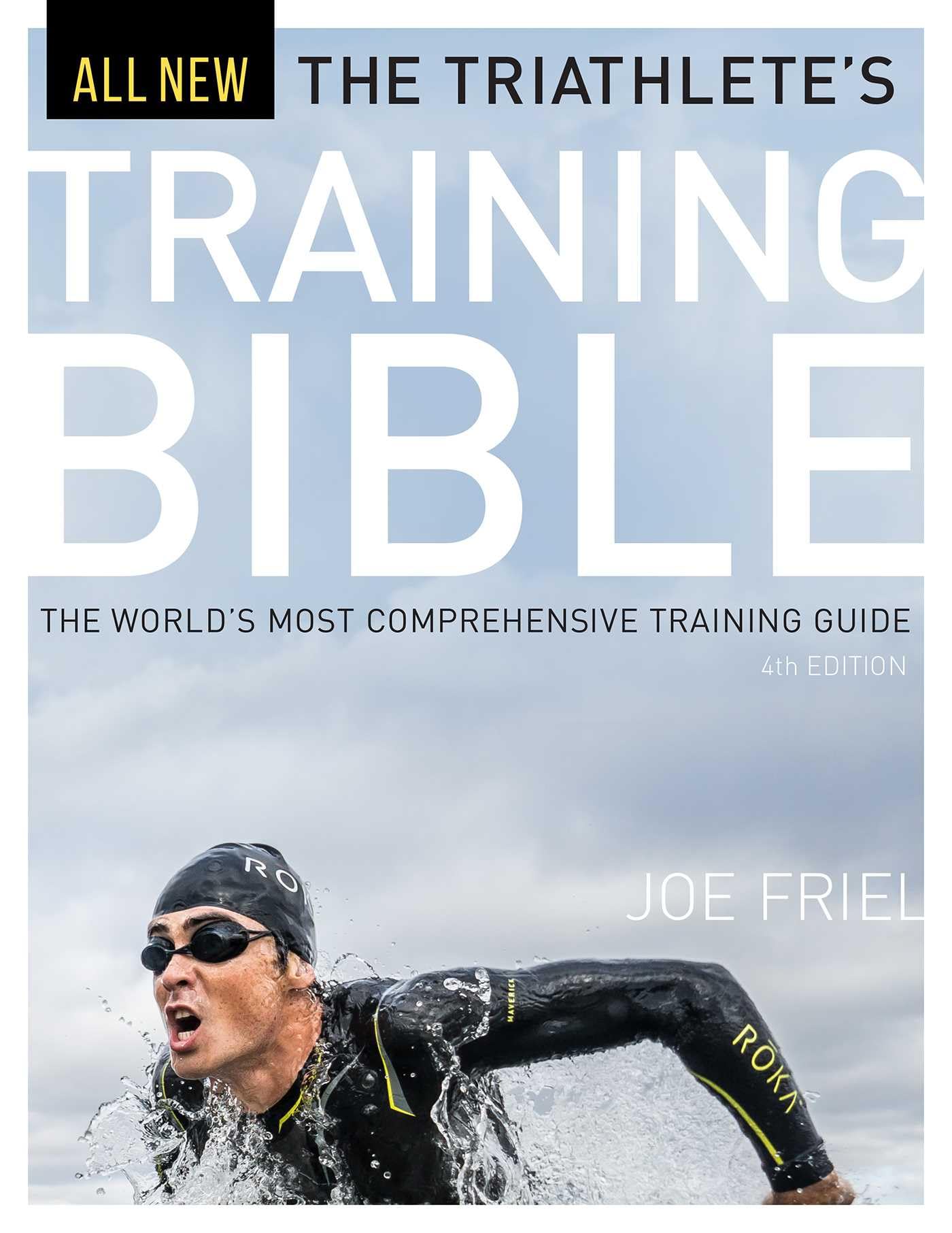 The Triathletes Training Bible: The World’S Most Comprehensive Training Guide, 4Th Ed. -Used