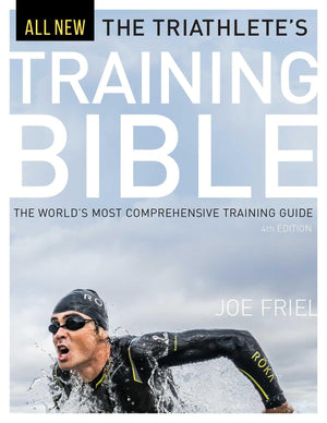 The Triathletes Training Bible: The World’S Most Comprehensive Training Guide, 4Th Ed. -Used