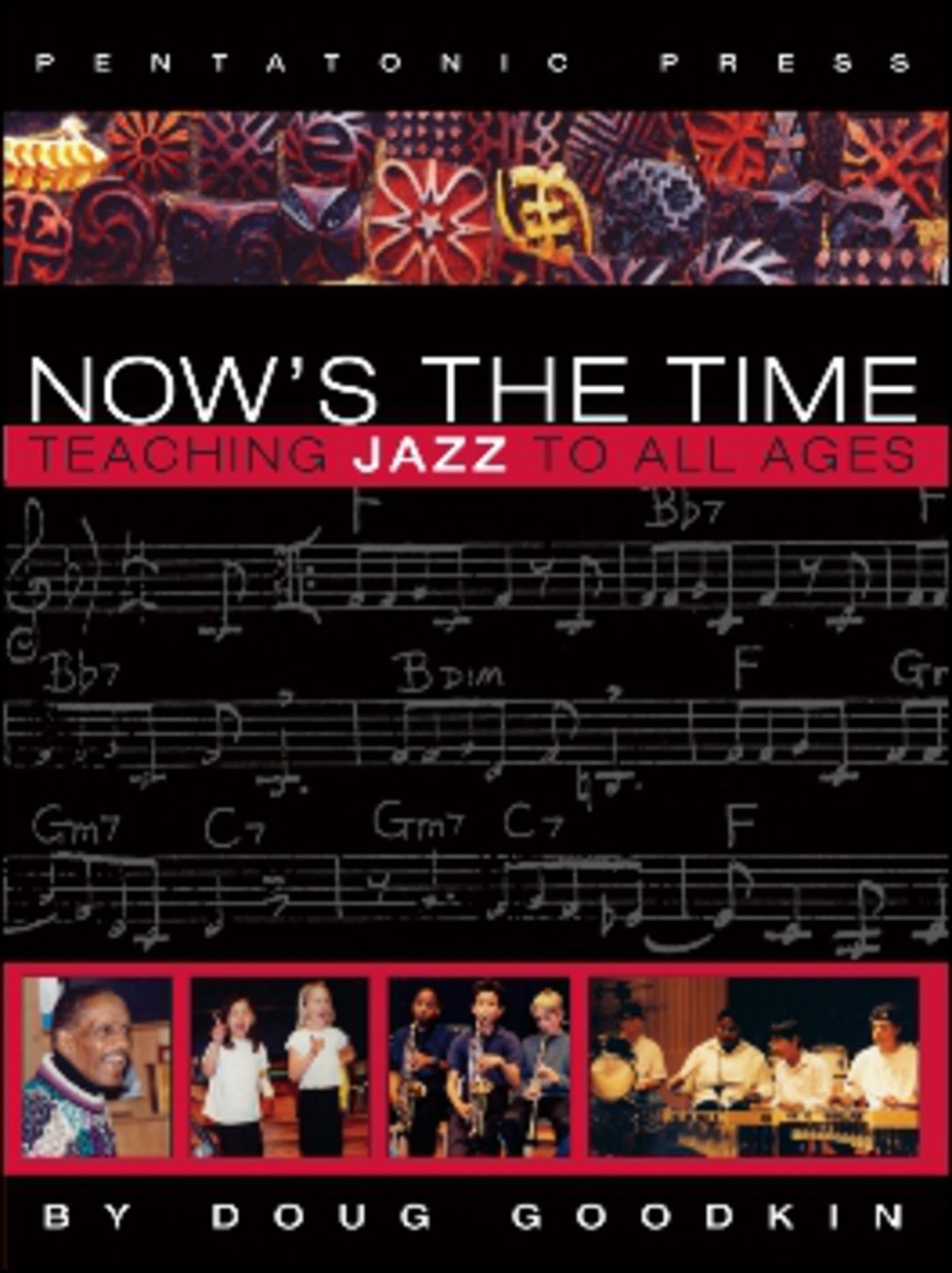 Now'S The Time: Teaching Jazz To All Ages