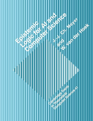 Epistemic Logic for Artifcl Intell (Cambridge Tracts in Theoretical Computer Science, Series Number 41),Used