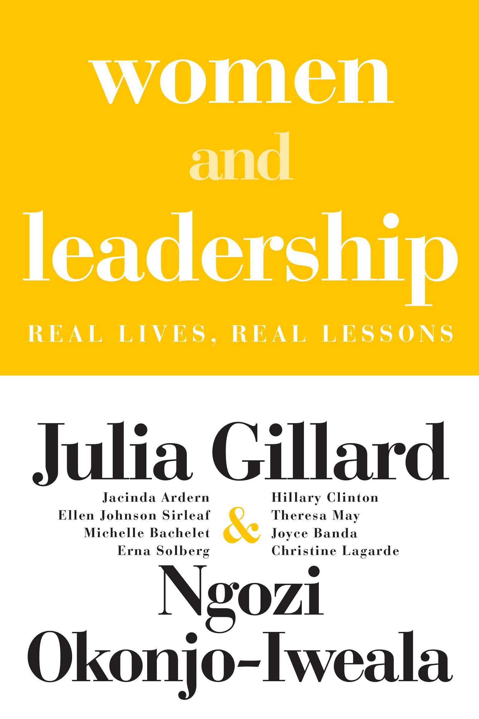 Women and Leadership: Real Lives, Real Lessons,New