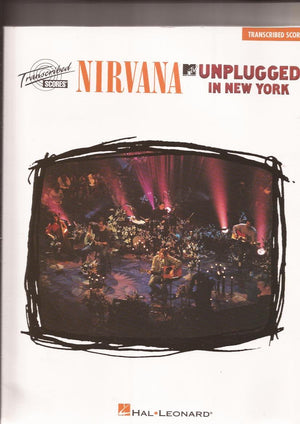 Nirvana  Unplugged In New York: Transcribed Scores
