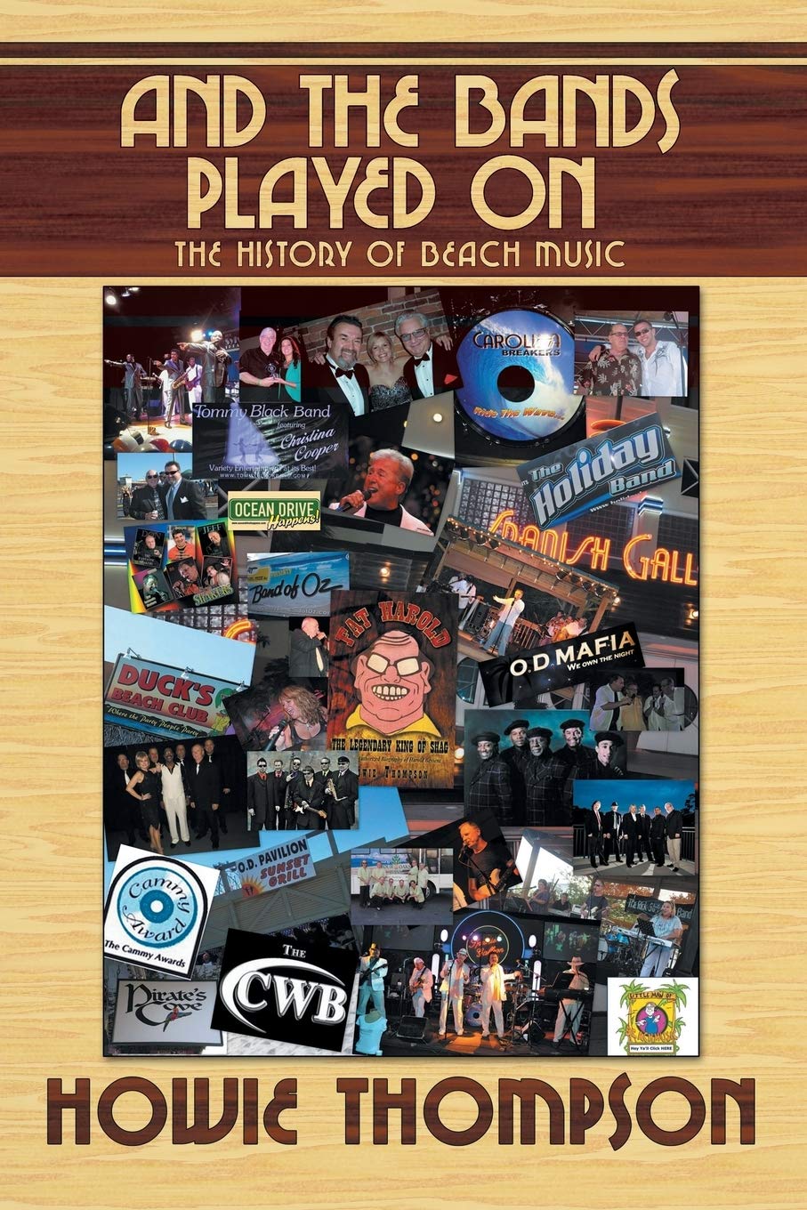 And The Bands Played On...: The History Of Beach Music,Used