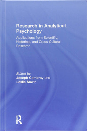 Research in Analytical Psychology: Applications from Scientific, Historical, and CrossCultural Research,Used