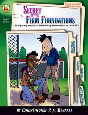 Secret of the Firm Foundations: Ages 812: 12 Mystery Stories to Solve Using the Foundations of Our Faith (Sleuthityourself My,Used