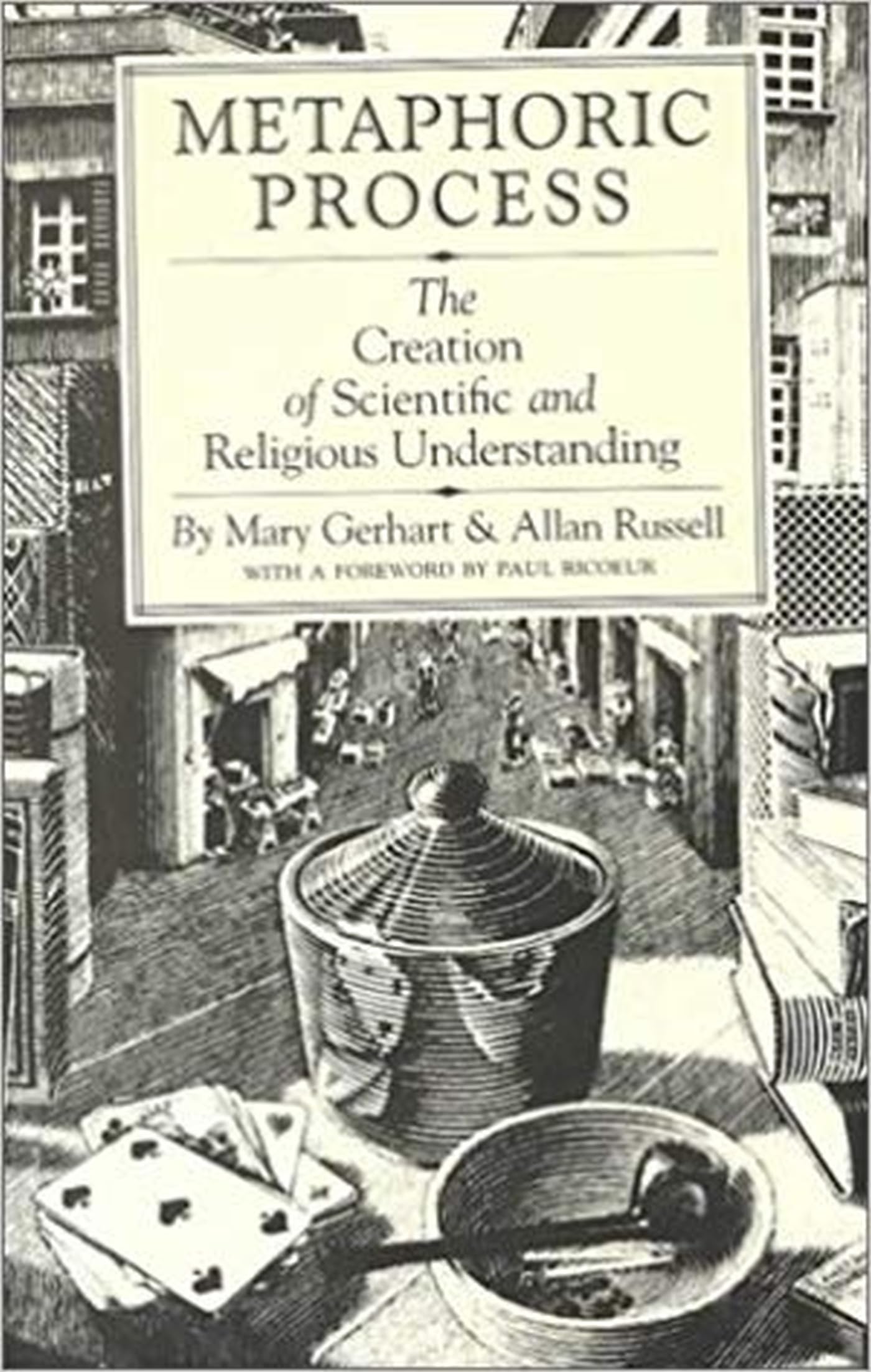 Metaphoric Process: The Creation of Scientific and Religious Understanding,Used