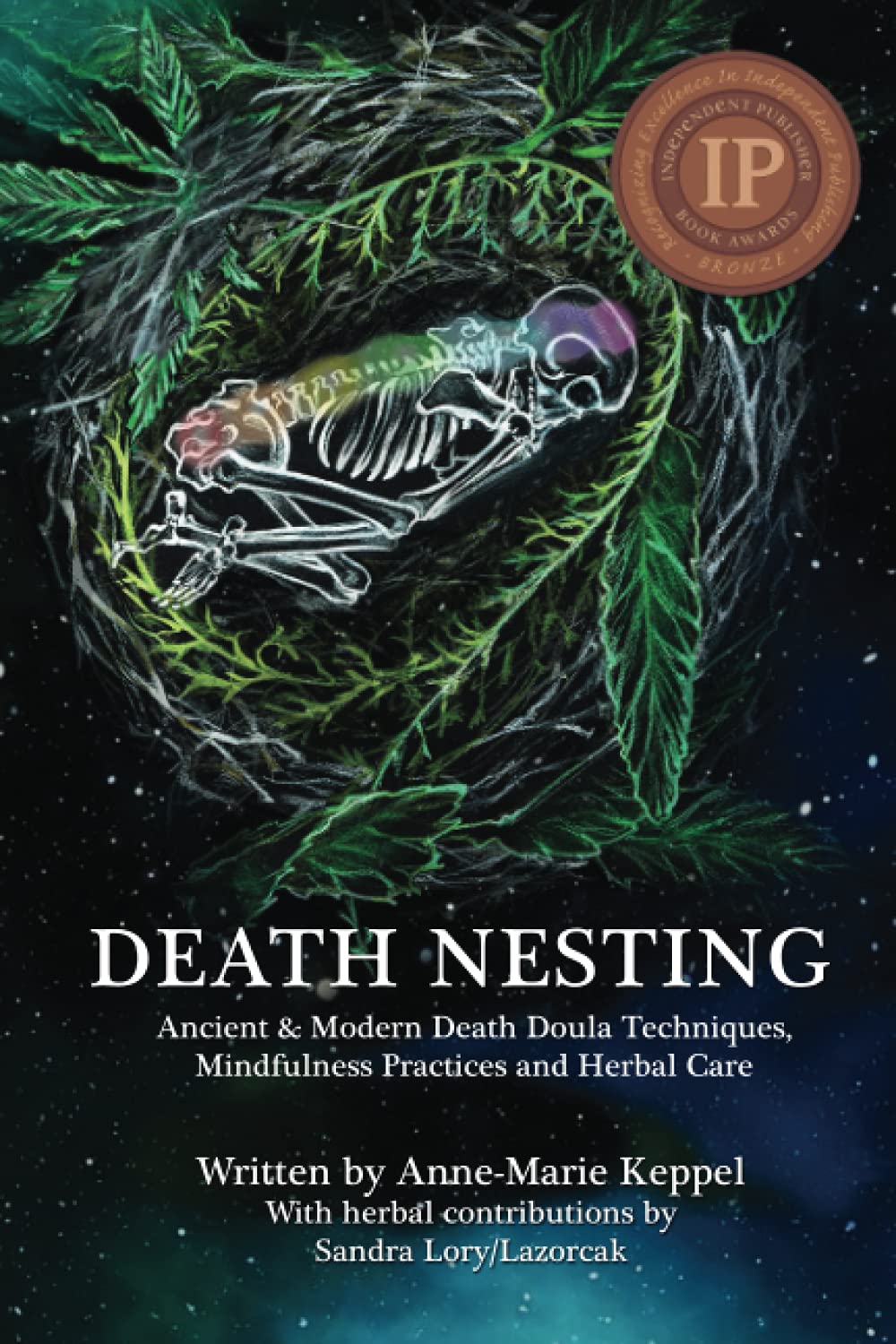 Death Nesting: Ancient & Modern Death Doula Techniques, Mindfulness Practices And Herbal Care