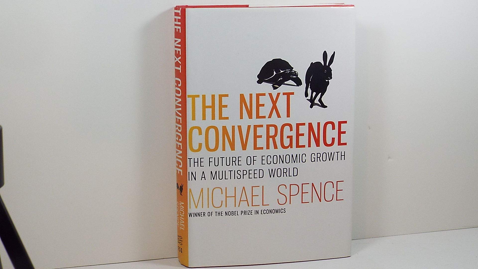 The Next Convergence: The Future Of Economic Growth In A Multispeed World-new,New