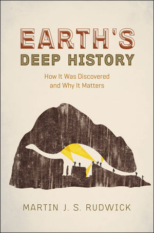 Earth's Deep History: How It Was Discovered and Why It Matters,Used