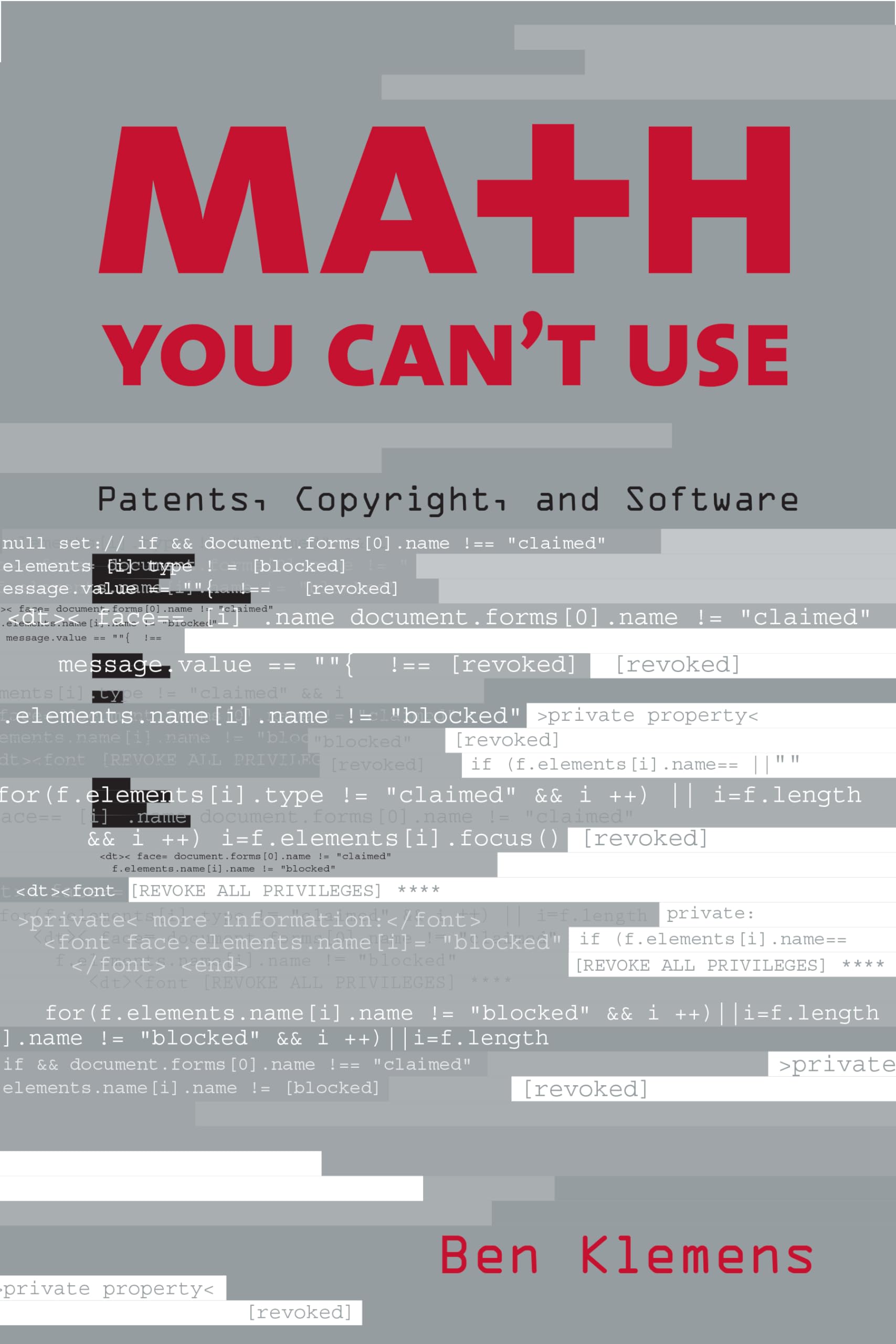 Math You Can'T Use: Patents, Copyright, And Software,Used