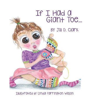 If I Had a Giant Toe: A Children's Book About SelfEsteem,Used