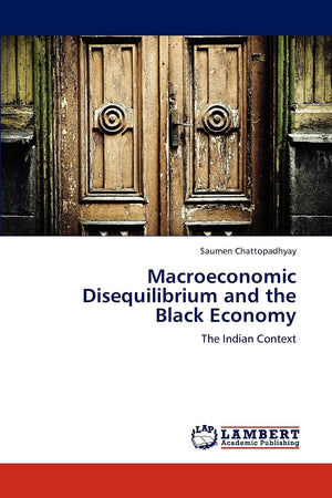 Macroeconomic Disequilibrium and the Black Economy: The Indian Context,Used