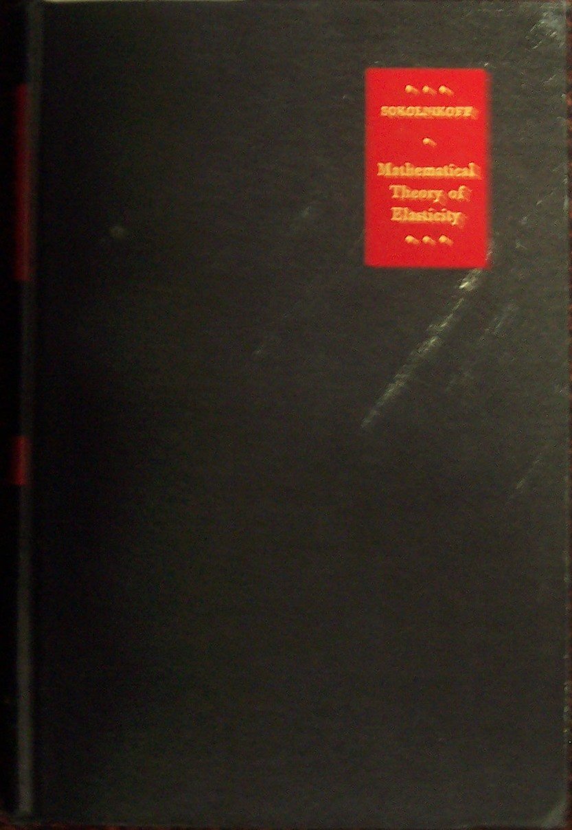 Mathematical Theory Of Elasticity,New
