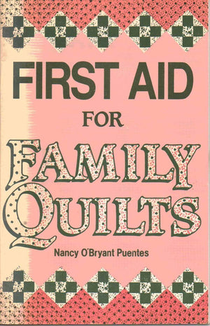 First Aid For Family Quilts,Used