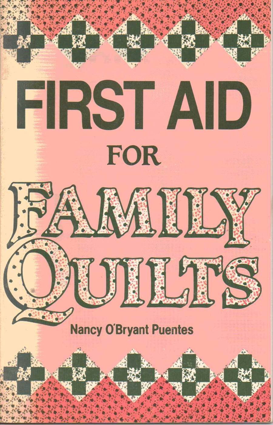 First Aid For Family Quilts,Used