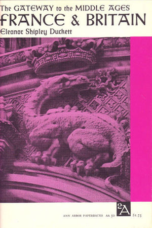 The Gateway To The Middle Ages: France And Britain (Ann Arbor Paperbacks),Used