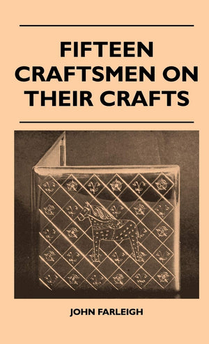 Fifteen Craftsmen On Their Crafts,Used
