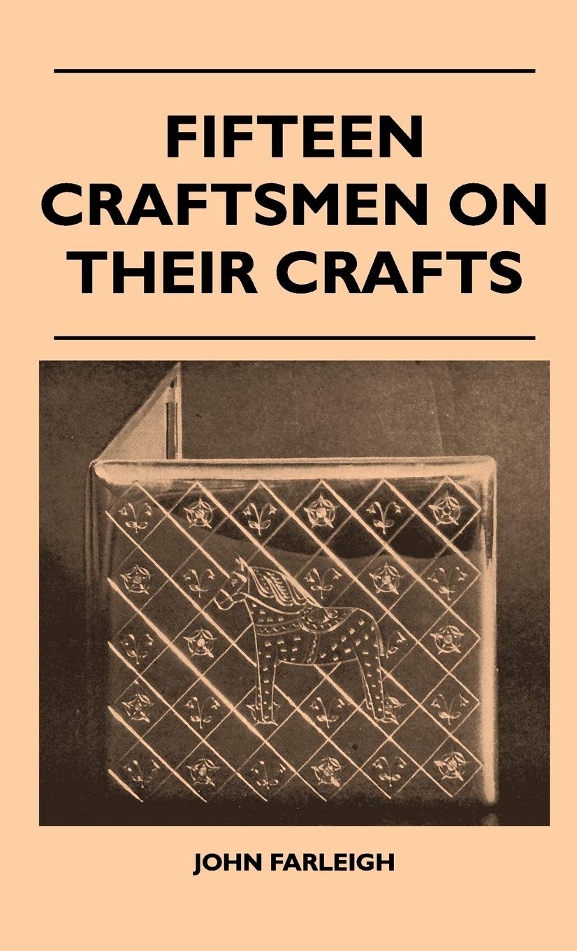 Fifteen Craftsmen On Their Crafts,Used