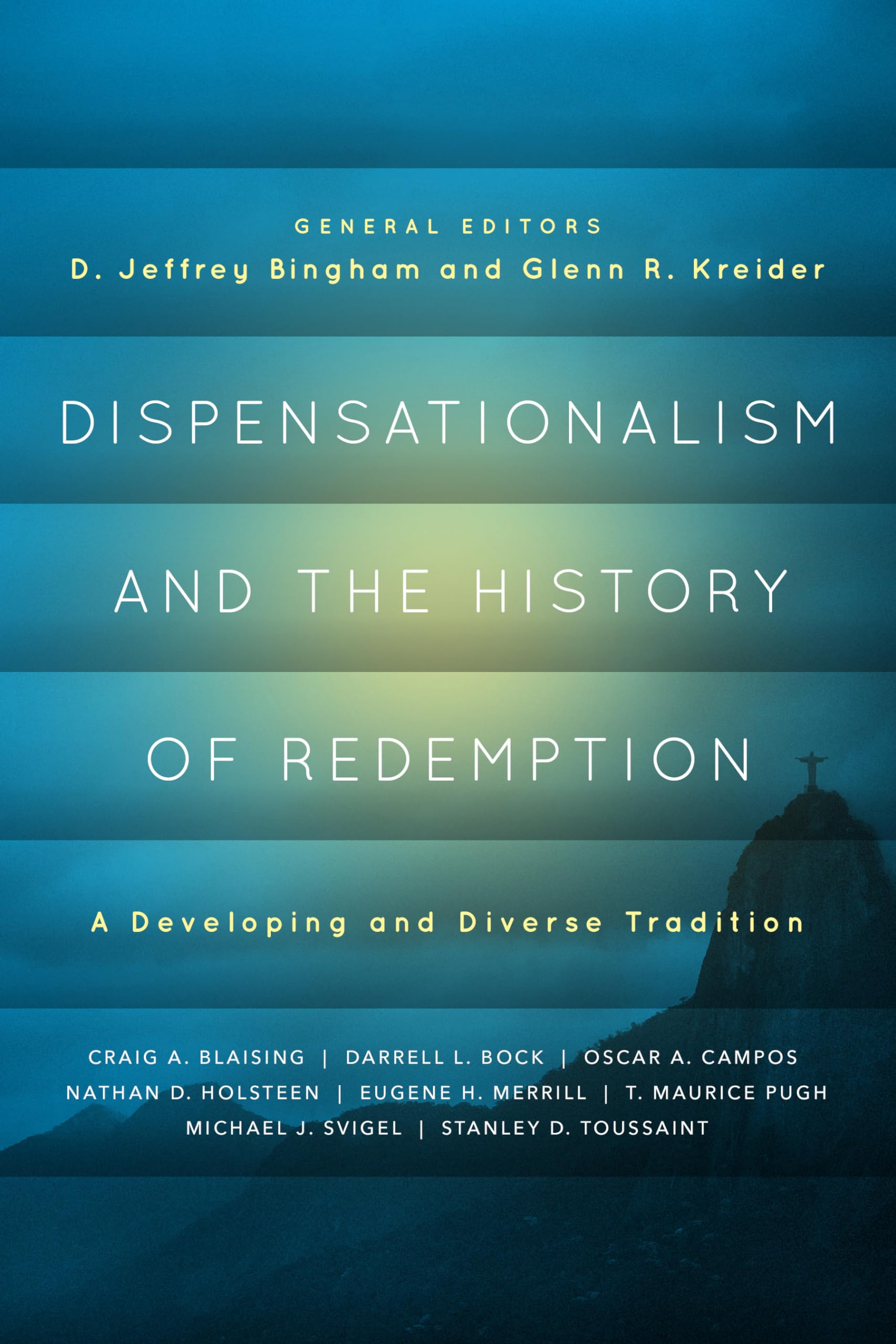 Dispensationalism And The History Of Redemption: A Developing And Diverse Tradition,New