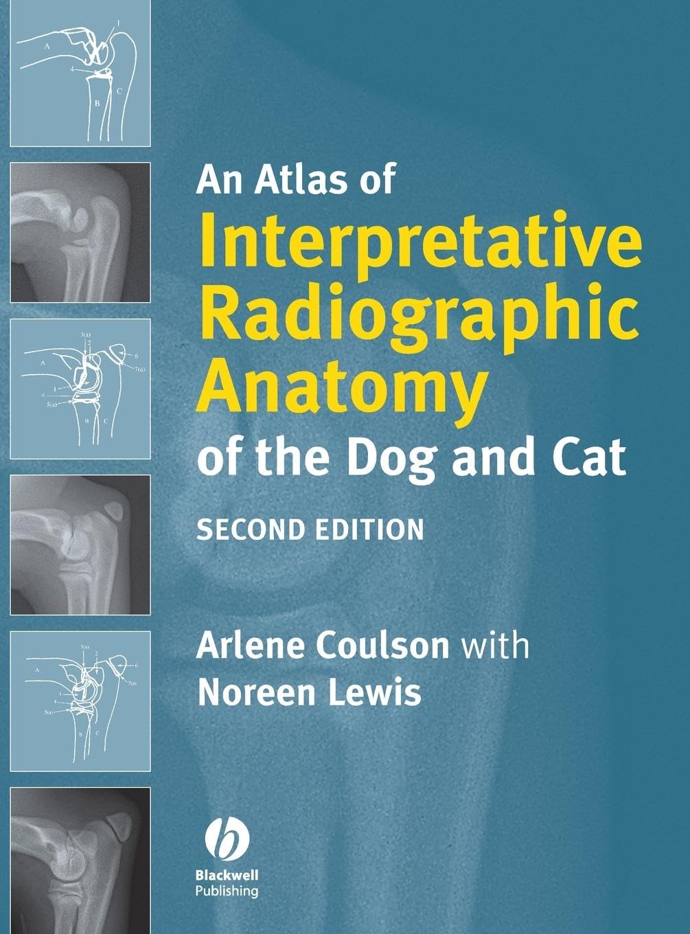 An Atlas Of Interpretive Radiographic Anatomy Of The Dog And Cat,Used