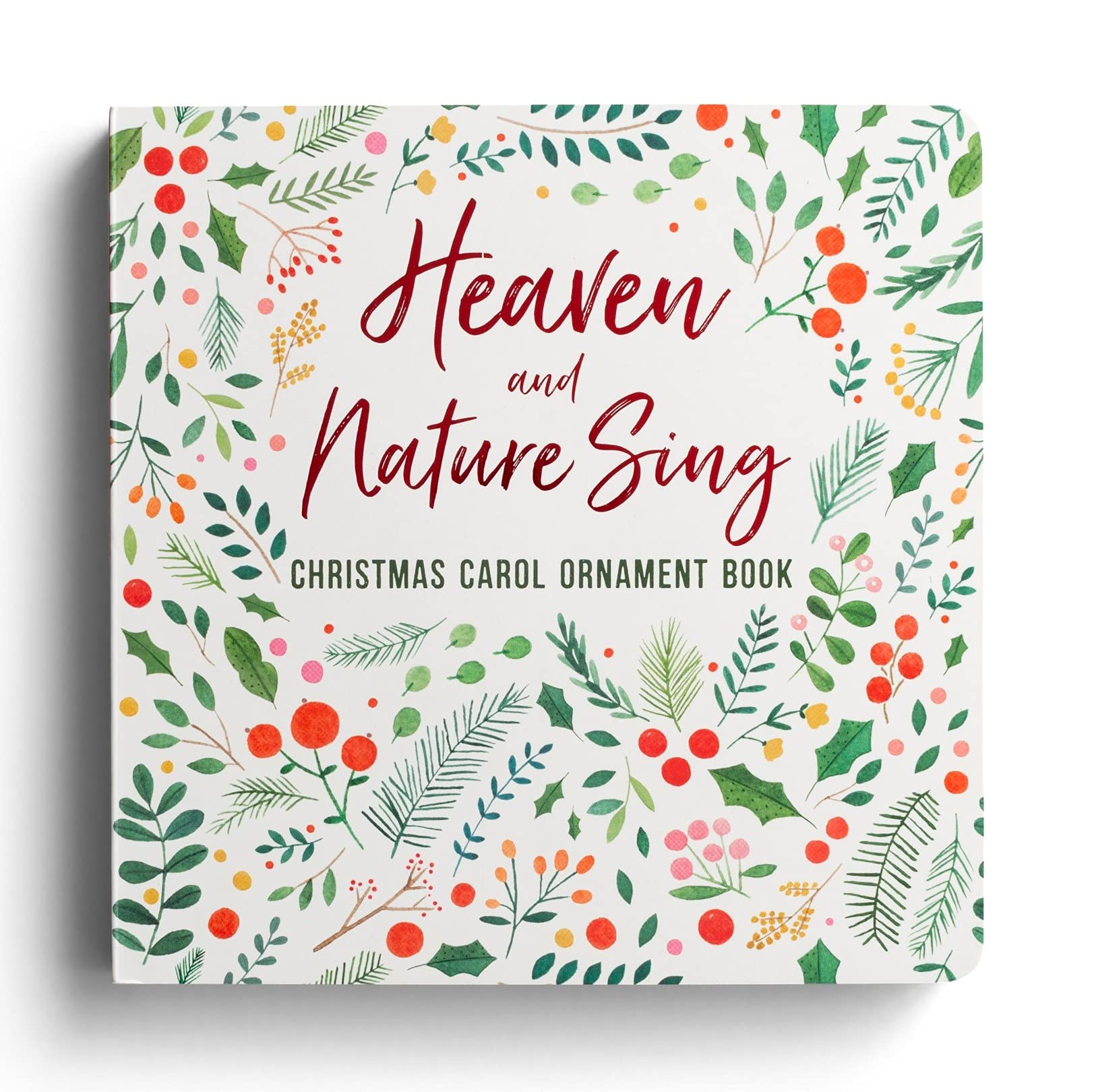 Heaven and Nature Sing: Christmas Carol Ornament Book,Used