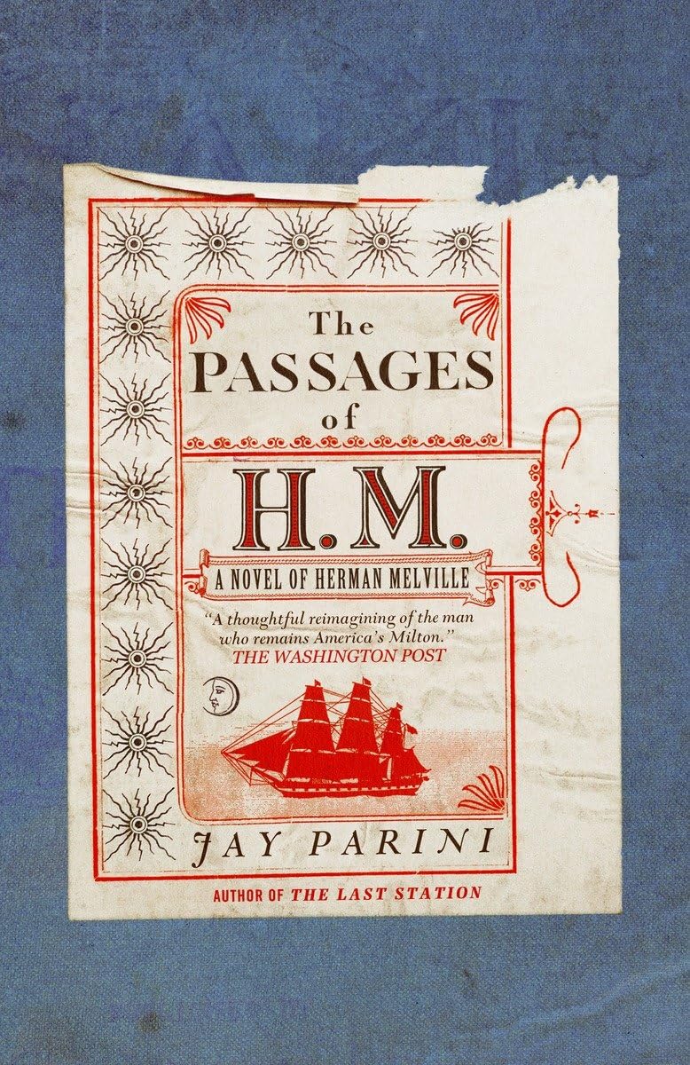 The Passages Of H.M.: A Novel Of Herman Melville