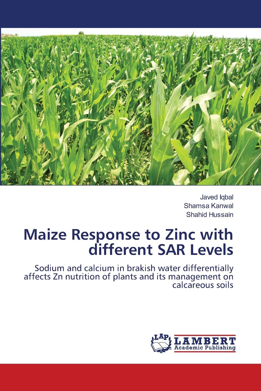 Maize Response to Zinc with different SAR Levels: Sodium and calcium in brakish water differentially affects Zn nutrition of pla,Used