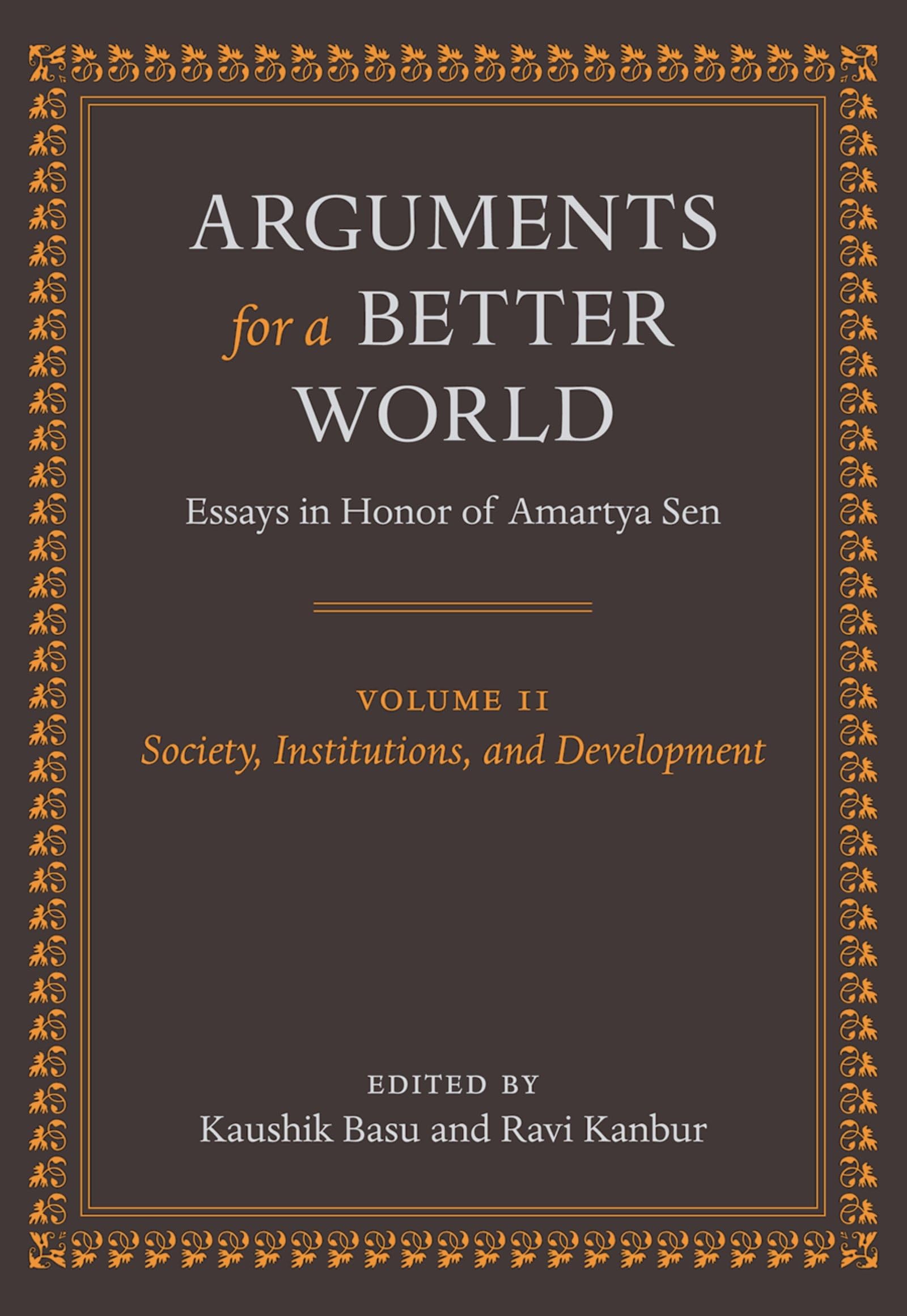Arguments for a Better World: Essays in Honor of Amartya Sen: Volume II: Society, Institutions, and Development,Used