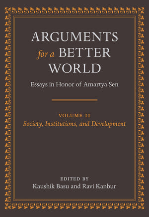 Arguments for a Better World: Essays in Honor of Amartya Sen: Volume II: Society, Institutions, and Development,Used