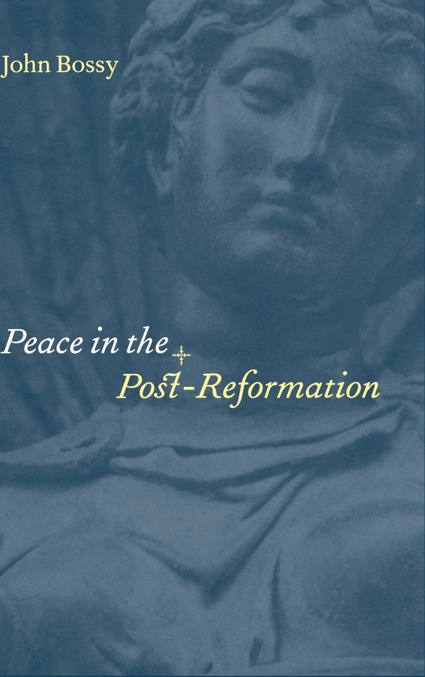 Peace in the PostReformation (BIRKBECK LECTURES),Used