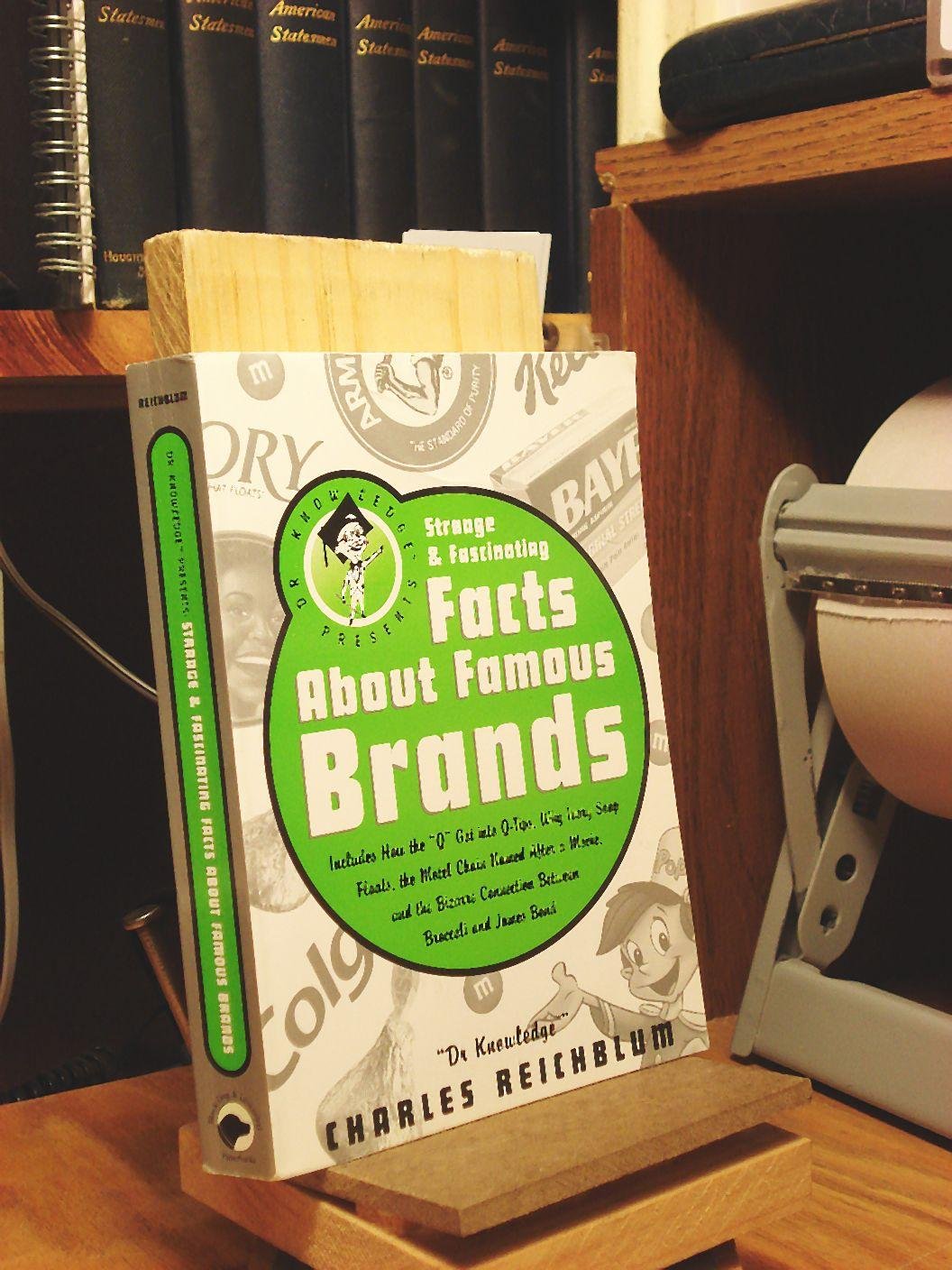 Dr. Knowledge Presents: Strange & Fascinating Facts About Famous Brands (Knowledge In A Nutshell)